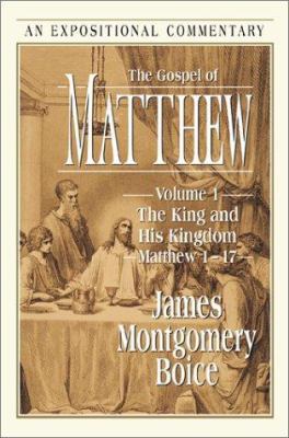 The Gospel of Matthew: Volume 1: The King and H... 0801012015 Book Cover