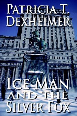 Ice Man and the Silver Fox 1420881957 Book Cover