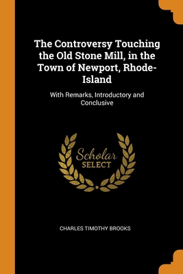 The Controversy Touching the Old Stone Mill, in... 034393440X Book Cover