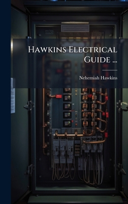 Hawkins Electrical Guide ... 1024593460 Book Cover