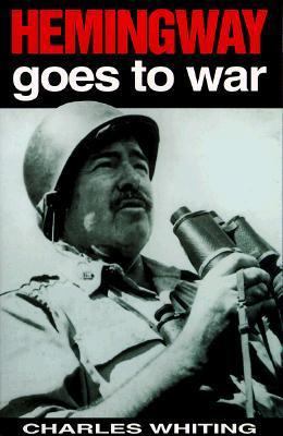 Hemingway Goes to War 0750922508 Book Cover