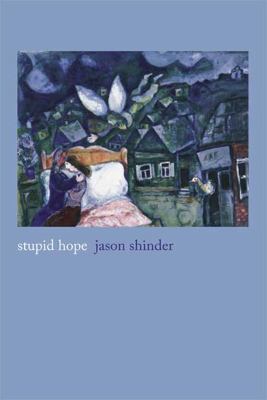 Stupid Hope: Poems 155597533X Book Cover