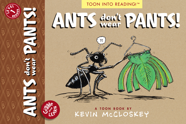 Ants Don't Wear Pants!: Toon Level 1 1662665008 Book Cover