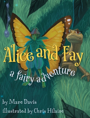 Alice and Fay: A Fairy Adventure 1958217085 Book Cover