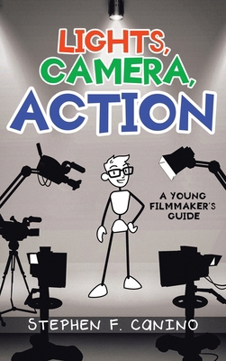 Lights, Camera, Action: A Young Filmmaker's Guide B0D7KH6QFJ Book Cover