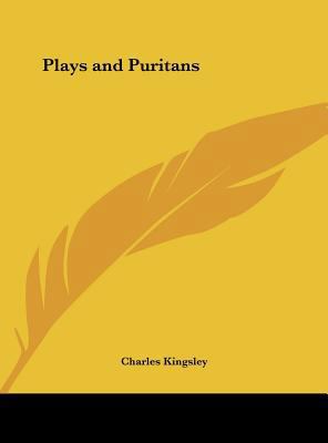 Plays and Puritans 1161415254 Book Cover