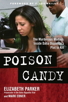Poison Candy: The Murderous Madam: Inside Dalia... 1637748159 Book Cover