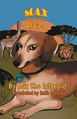 Max Goes to Africa 1648031730 Book Cover
