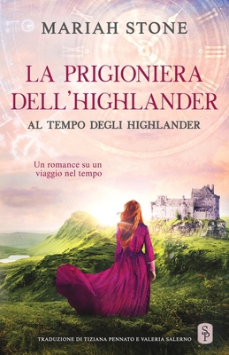La prigioniera dell'highlander: Un romance stor... [Italian] 9083242722 Book Cover
