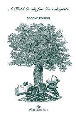 A Field Guide for Genealogists 0806350989 Book Cover
