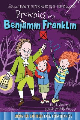 Brownies Con Benjam?n Franklin: Brownies with B... [Spanish] 1683422880 Book Cover