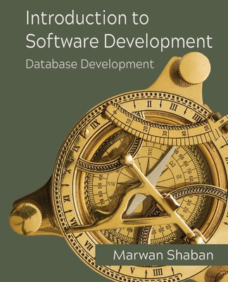 Introduction to Software Development: Database ... 1736291726 Book Cover
