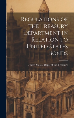 Regulations of the Treasury Department in Relat... 1020778997 Book Cover