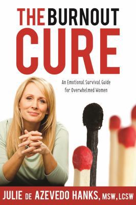 The Burnout Cure: An Emotional Survival Guide f... 1621084027 Book Cover