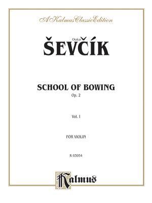 School of Bowing, Op. 2: For Violin: A Kalmus C... 0769268048 Book Cover