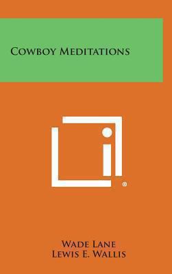 Cowboy Meditations 1258851571 Book Cover