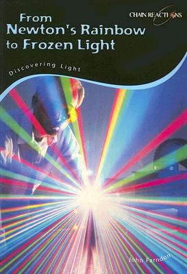 From Newton's Rainbow to Frozen Light: Discover... 1432907069 Book Cover