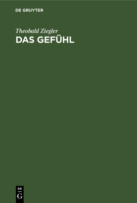 Das Gefühl: Eine Psychologische Untersuchung [German] 3111272761 Book Cover