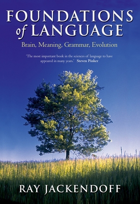 Foundations of Language: Brain, Meaning, Gramma... 0199264376 Book Cover