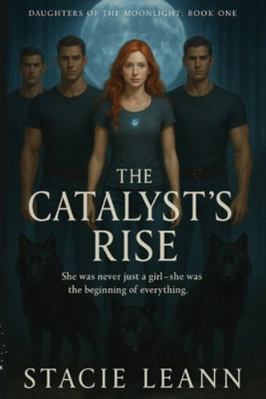 The Catalyst's Rise B0G3TLRL6C Book Cover