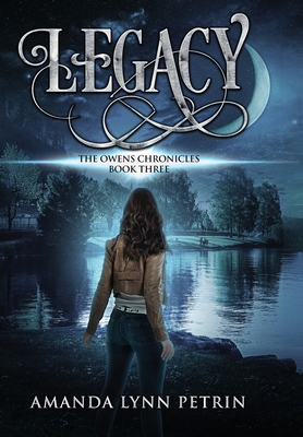 Legacy: The Owens Chronicles Book Three 1999188691 Book Cover