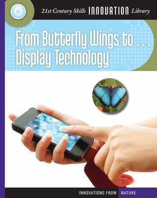 From Butterfly Wings To... Display Technology 162431760X Book Cover