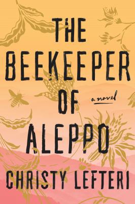 The Beekeeper of Aleppo 1984821210 Book Cover