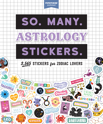 So. Many. Astrology Stickers.: 2,565 Stickers f... 1523520043 Book Cover