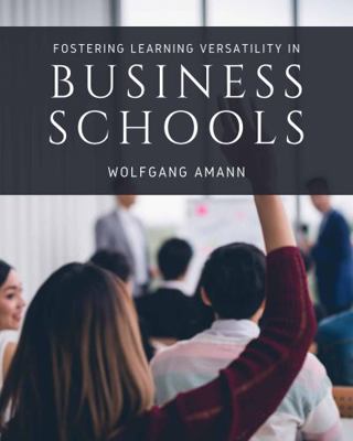 Fostering Learning Style Versatility in Business Schools