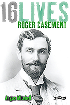 Roger Casement: 16lives 1847172644 Book Cover
