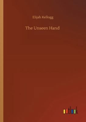 The Unseen Hand 3752350482 Book Cover