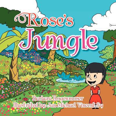 Rose's Jungle 1465375465 Book Cover