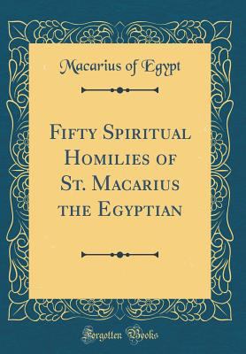 Fifty Spiritual Homilies of St. Macarius the Eg... 1528447441 Book Cover