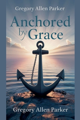 Anchored by Grace B0DDWH99WB Book Cover