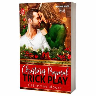 Christmas Proposal Trick Play- a Meadow Ridge Texas Christmas Romance