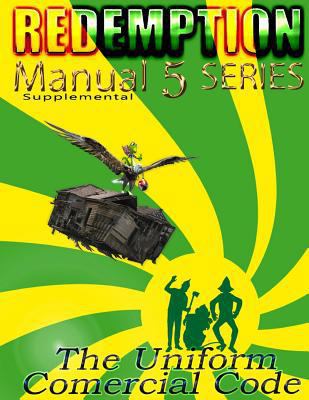 Redemption Manual 5.0 - UCC: UCC Supplemental 1500488151 Book Cover