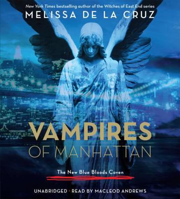 Vampires of Manhattan: The New Blue Bloods Coven 147892991X Book Cover