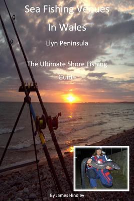 Sea Fishing Venues In Wales - Llyn Peninsula: S... 1479344052 Book Cover