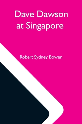 Dave Dawson At Singapore 9354593305 Book Cover