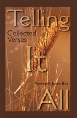 Telling It All: Collected Verses 0595179053 Book Cover