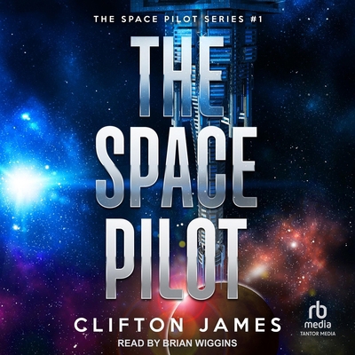 The Space Pilot B0G8DD3NKB Book Cover