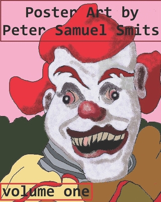 Poster Art: By Peter Samuel Smits B0CS5W8X94 Book Cover