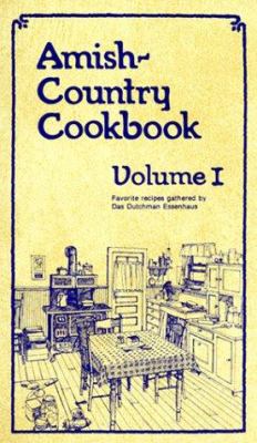 Amish-Country Cookbook: Favorite Recipes Gather... 1891314041 Book Cover