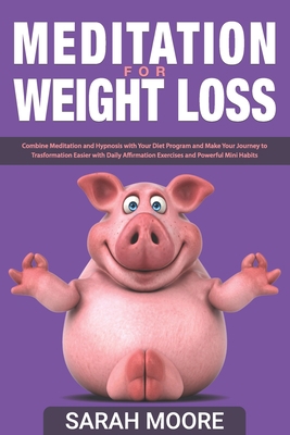 Meditation for Weight Loss: Combine Meditation ... 1708511032 Book Cover