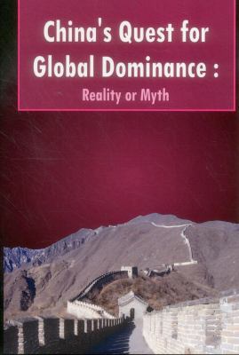 China's Quest for Global Dominance: Reality or ... 938017781X Book Cover