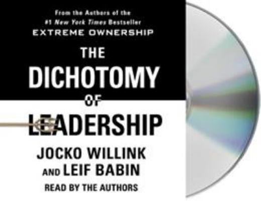 The Dichotomy of Leadership: Balancing the Chal... 1250299292 Book Cover