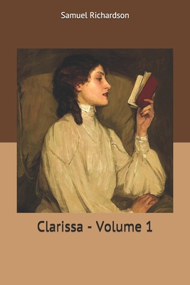 Clarissa - Volume 1 1706870787 Book Cover