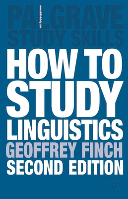 How to Study Linguistics, Second Edition: A Gui... 1403901066 Book Cover