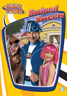 Lazy Town: Swiped Sweets B000FSME24 Book Cover
