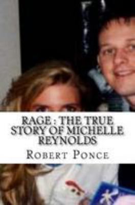 Rage : the True Story of Michelle Reynolds 1976518792 Book Cover